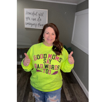 Good Moms Say Bad Words Sweatshirt