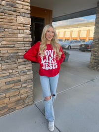 Love Like Jesus Crewneck Sweatshirt *FINAL SALE*