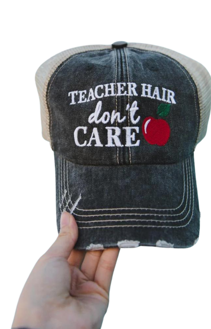 Teacher Hair Don't Care Hat